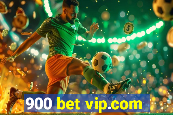 900 bet vip.com